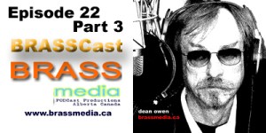 BRASScast Episode 22 - Part 3